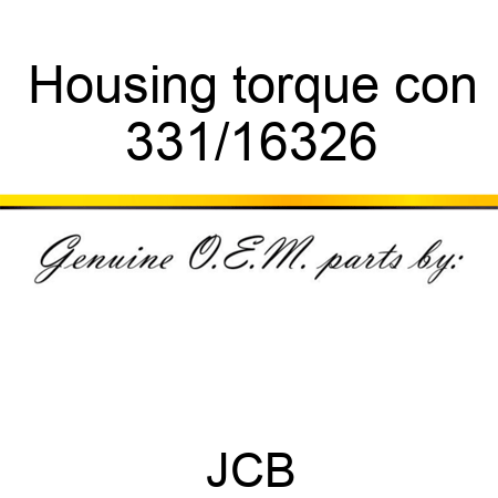 Housing torque con 331/16326