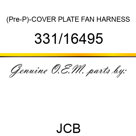 (Pre-P)-COVER PLATE FAN HARNESS 331/16495