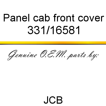 Panel, cab front cover 331/16581