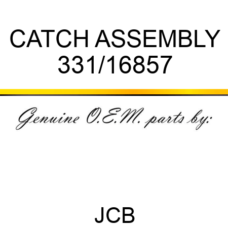 CATCH ASSEMBLY 331/16857