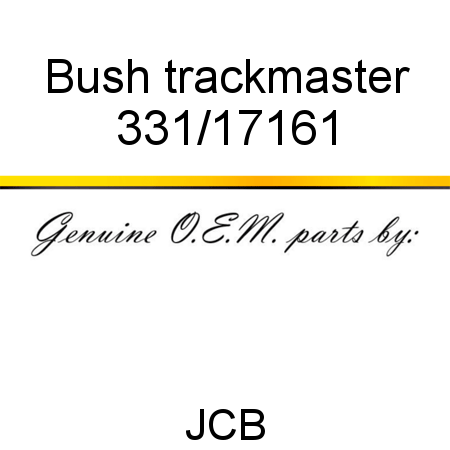 Bush, track,master 331/17161