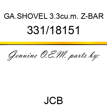 GA.SHOVEL 3.3cu.m. Z-BAR 331/18151