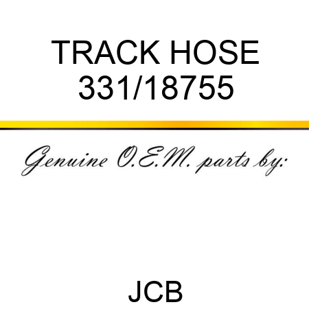 TRACK, HOSE 331/18755