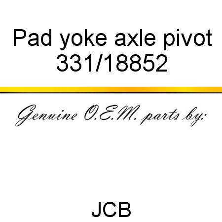 Pad, yoke axle pivot 331/18852