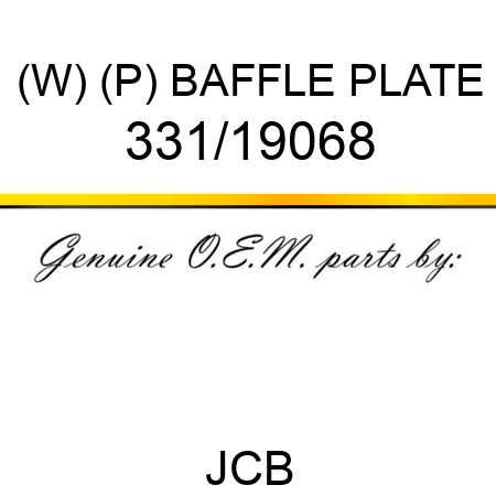 (W) (P) BAFFLE PLATE 331/19068