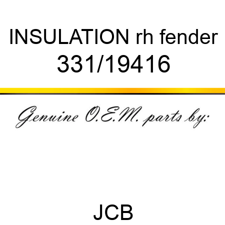 INSULATION rh fender 331/19416