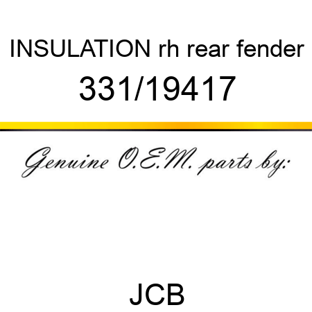 INSULATION rh rear fender 331/19417