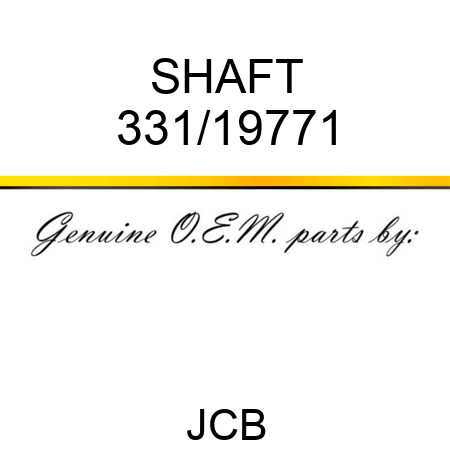 SHAFT 331/19771