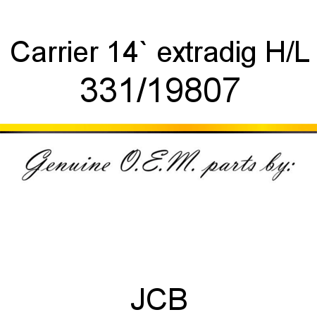 Carrier, 14` extradig, H/L 331/19807