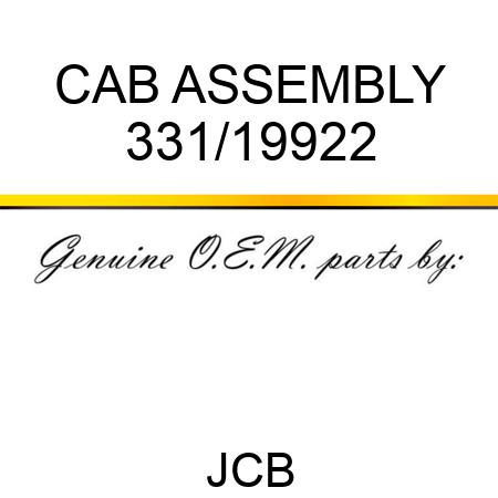 CAB ASSEMBLY 331/19922