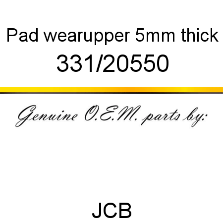 Pad, wear,upper, 5mm thick 331/20550