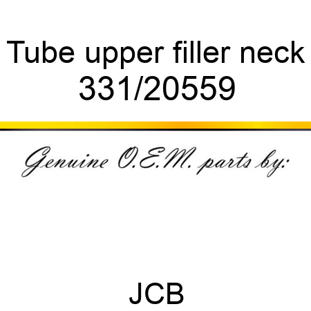 Tube, upper filler neck 331/20559