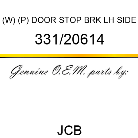 (W) (P) DOOR STOP BRK LH SIDE 331/20614