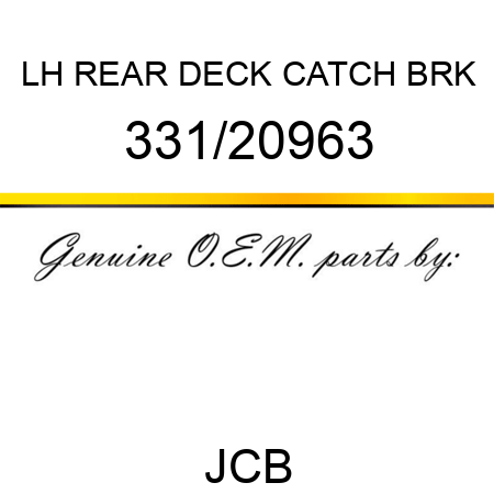 LH REAR DECK CATCH BRK 331/20963
