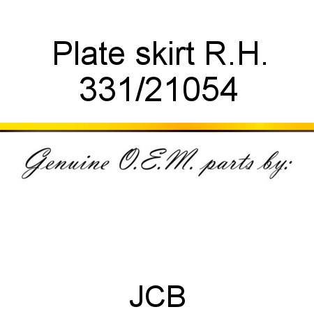 Plate, skirt, R.H. 331/21054