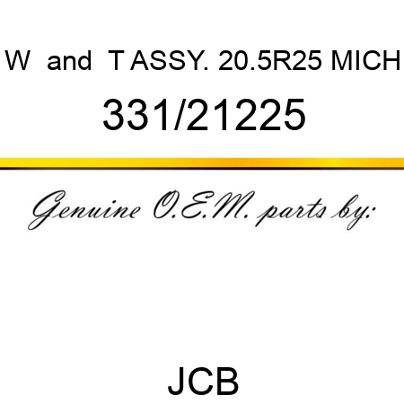 W & T ASSY. 20.5R25 MICH 331/21225