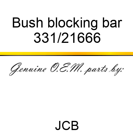 Bush blocking bar 331/21666