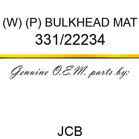 (W) (P) BULKHEAD MAT 331/22234