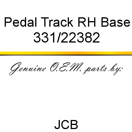 Pedal, Track RH Base 331/22382