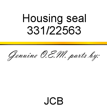 Housing, seal 331/22563