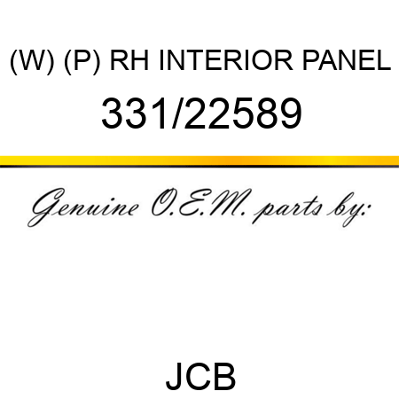 (W) (P) RH INTERIOR PANEL 331/22589