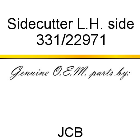 Sidecutter, L.H. side 331/22971