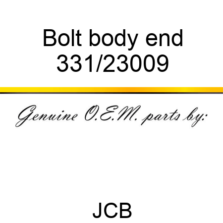 Bolt body end 331/23009