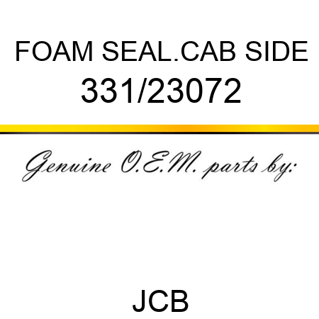 FOAM SEAL.CAB SIDE 331/23072