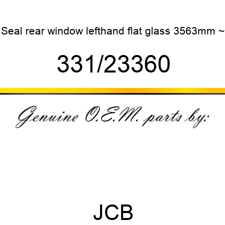 Seal, rear window lefthand, flat glass 3563mm ~ 331/23360