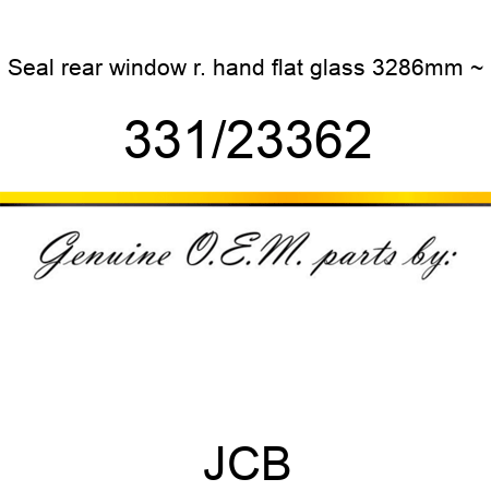 Seal, rear window r. hand, flat glass 3286mm ~ 331/23362