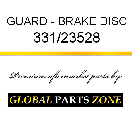 GUARD - BRAKE DISC 331/23528