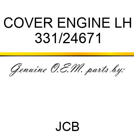 COVER ENGINE LH 331/24671