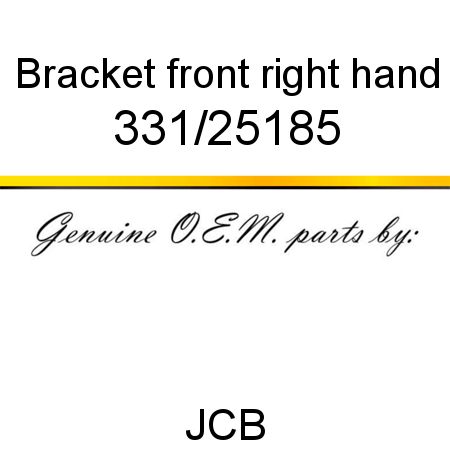 Bracket, front right hand 331/25185