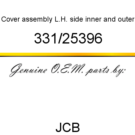 Cover, assembly L.H. side, inner and outer 331/25396