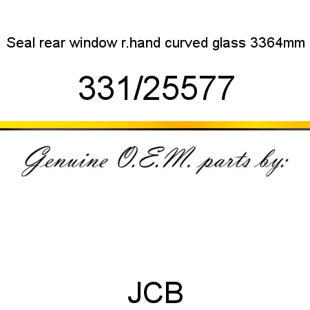 Seal, rear window r.hand, curved glass 3364mm 331/25577