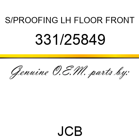 S/PROOFING LH FLOOR FRONT 331/25849