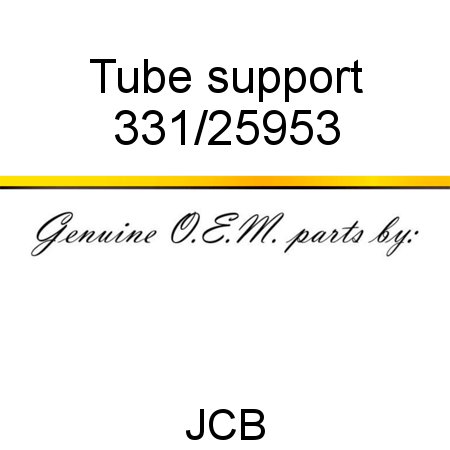 Tube, support 331/25953