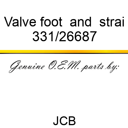 Valve foot & strai 331/26687