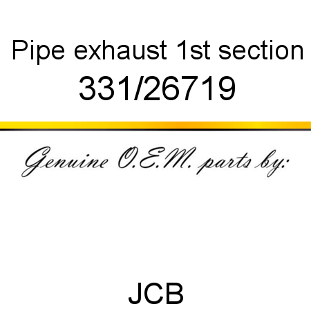 Pipe, exhaust 1st section 331/26719