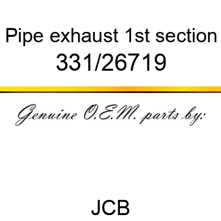 Pipe, exhaust 1st section 331/26719