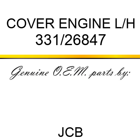 COVER ENGINE L/H 331/26847