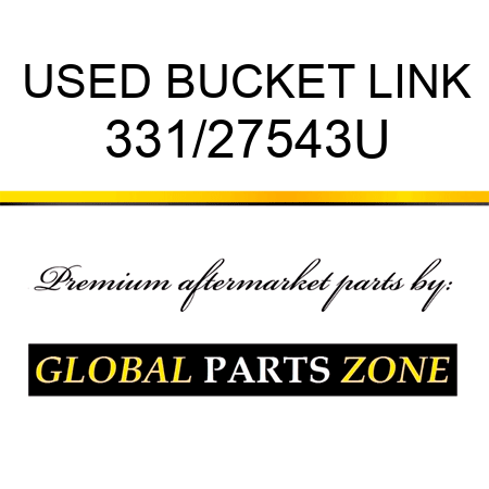 USED BUCKET LINK 331/27543U