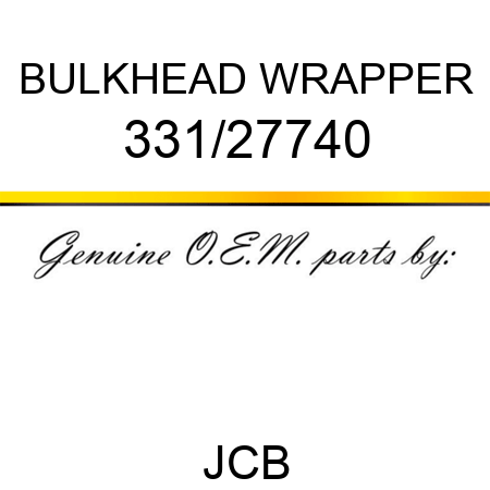 BULKHEAD WRAPPER 331/27740