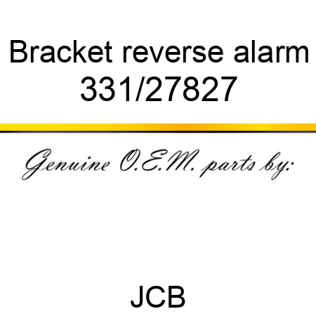 Bracket, reverse alarm 331/27827