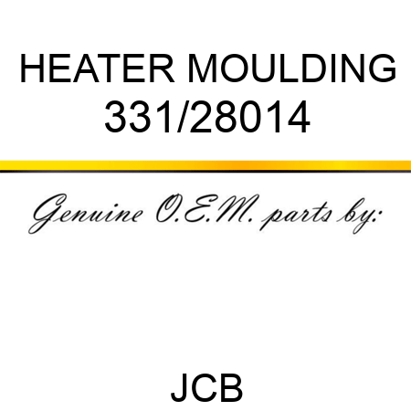 HEATER MOULDING 331/28014