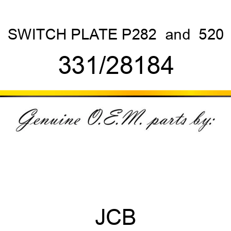 SWITCH PLATE P282 & 520 331/28184