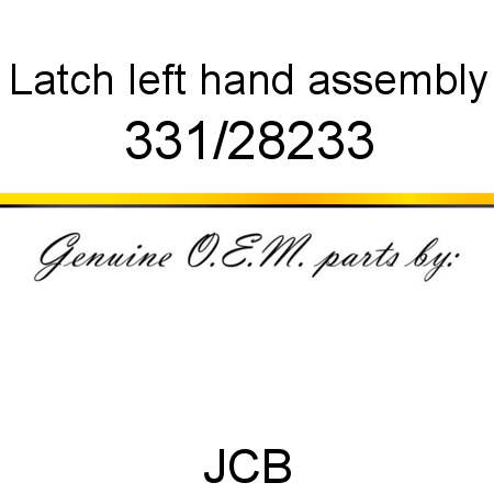 Latch, left hand assembly 331/28233