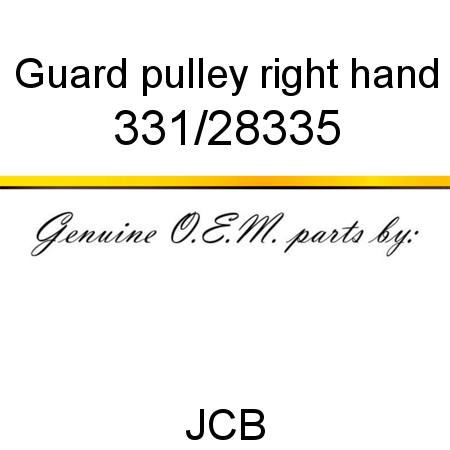 Guard, pulley, right hand 331/28335