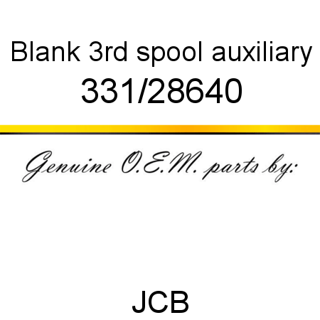 Blank, 3rd spool auxiliary 331/28640