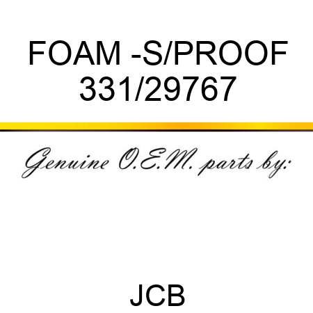 FOAM -S/PROOF 331/29767